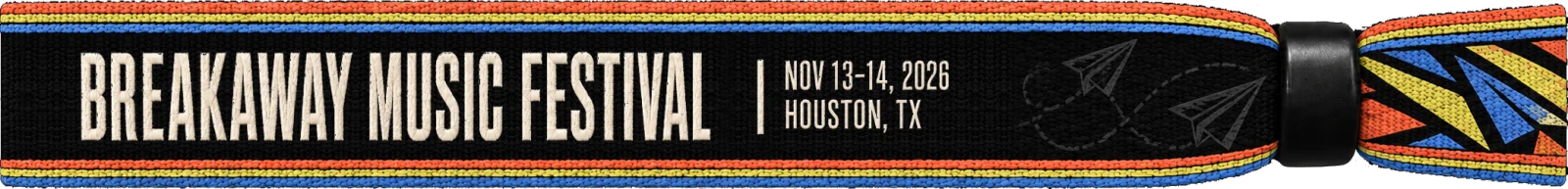 Breakaway Music Festival: NOV 13-14, 2026, Houston, TX