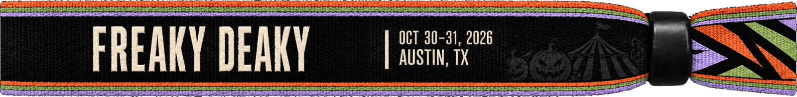 Freaky Deaky: OCT 30-31, 2026, Austin, TX