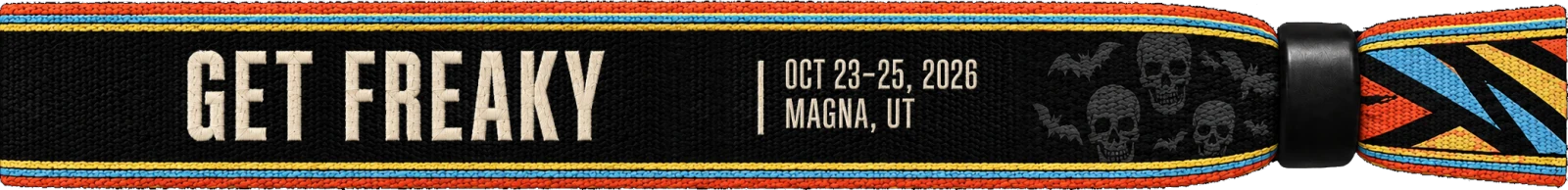 Get Freaky: OCT 23-25, 2026, Magna, UT