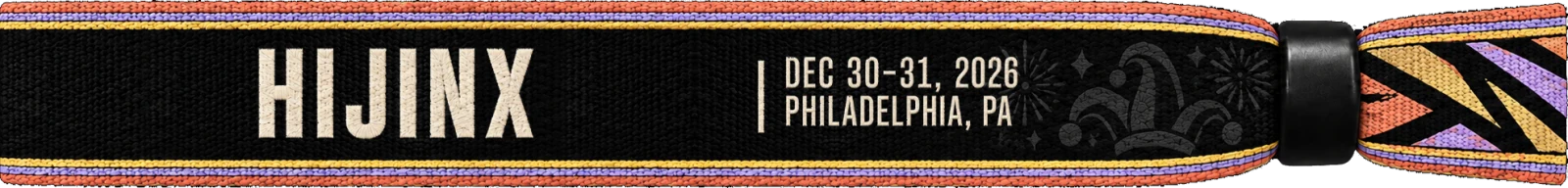 HiJinx: Dec 30–31, 2026, Philadelphia, PA