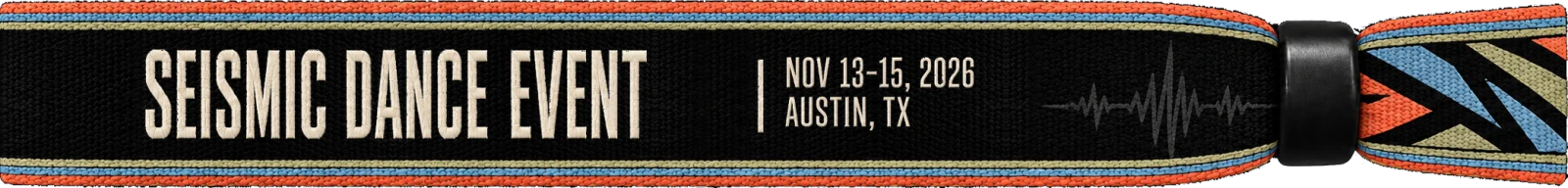 Seismic Dance Event: NOV 13-15, 2026, Austin, TX